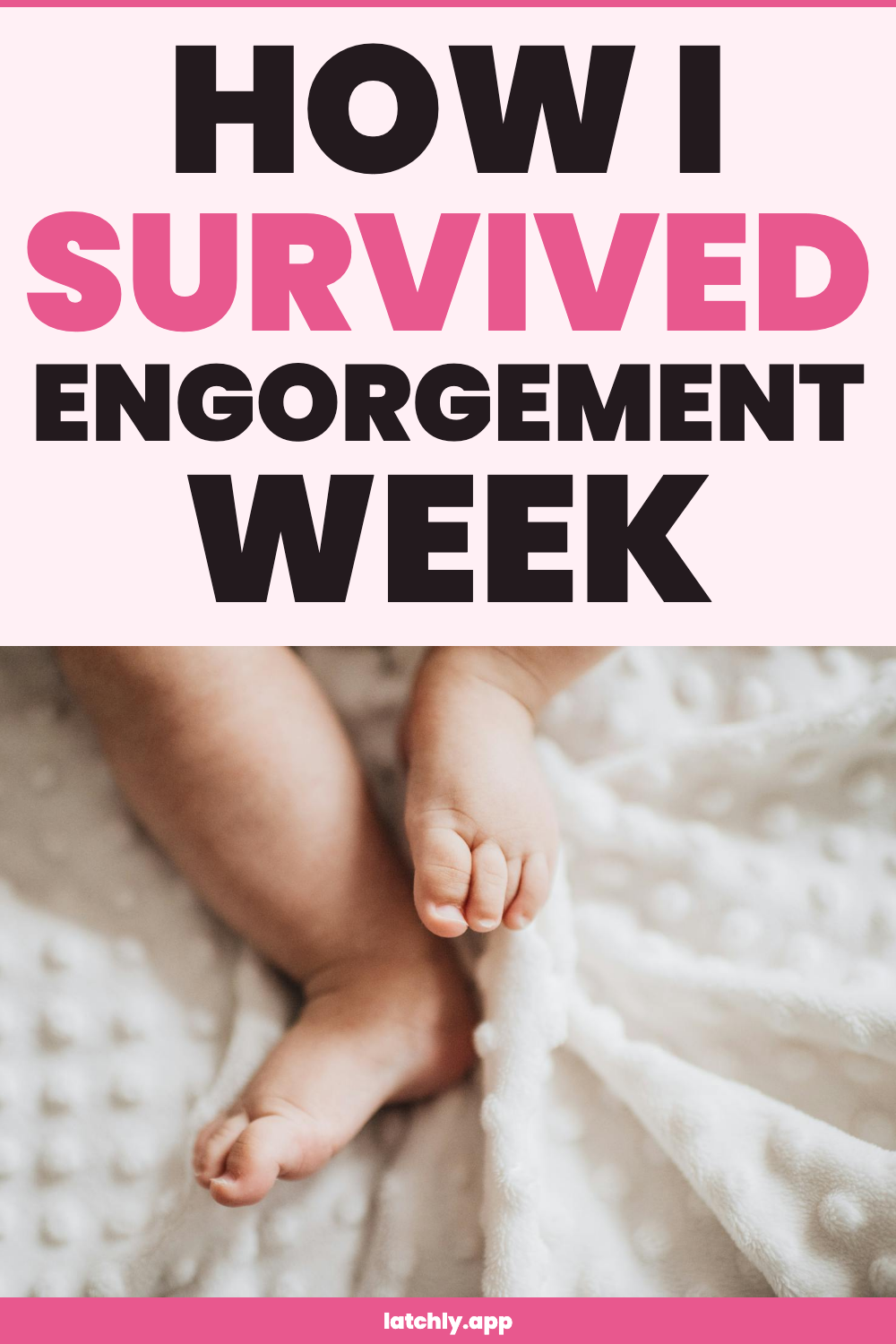 How I Survived Engorgement Week Without Wrecking My Supply