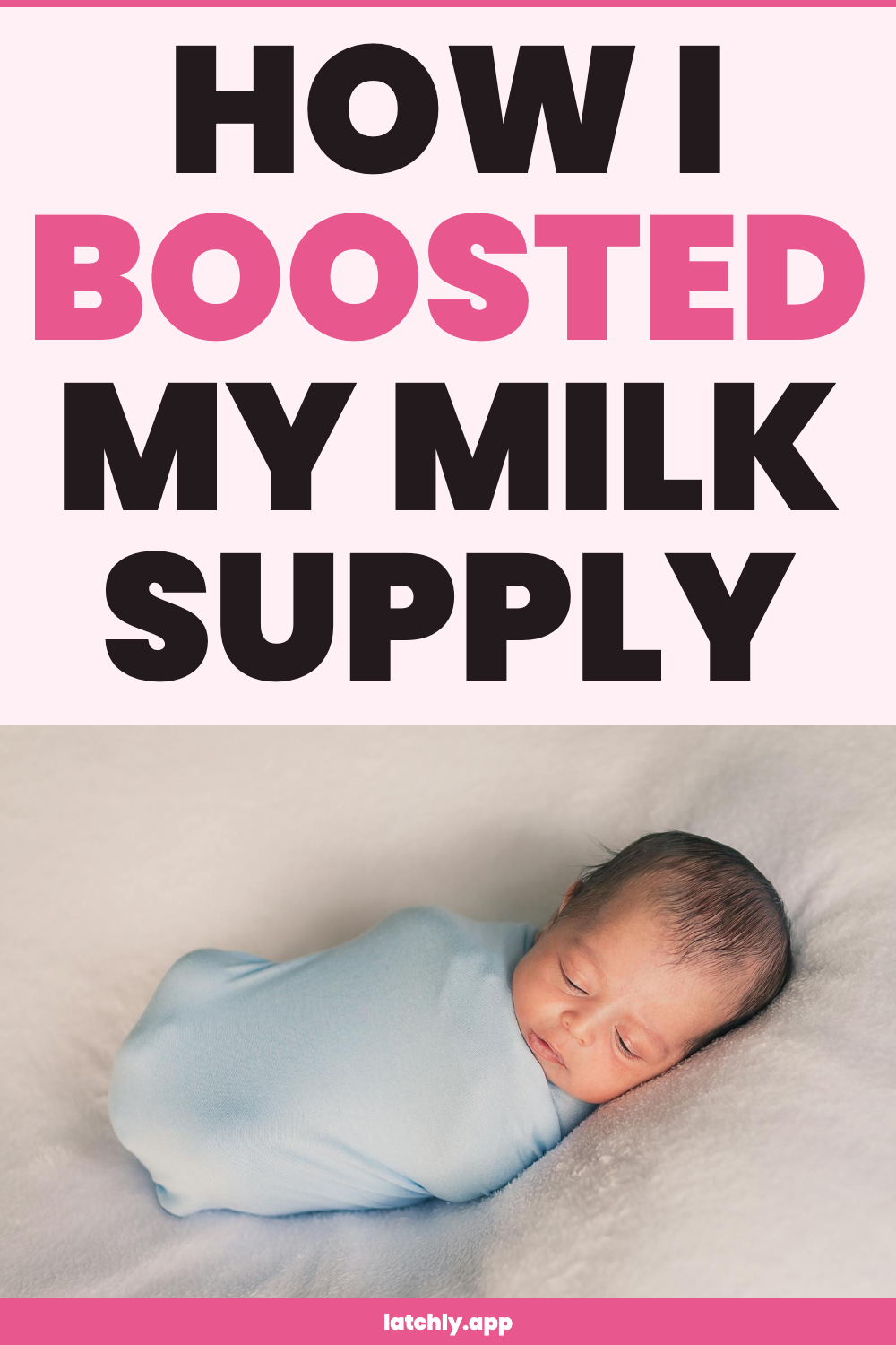 How I Boosted My Milk Supply in the First Month