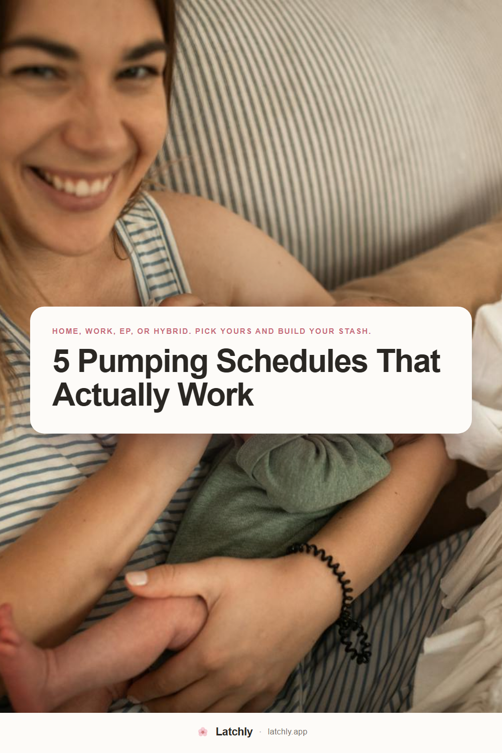5 Pumping Schedules for New Moms (Home, Work, EP, or Hybrid)