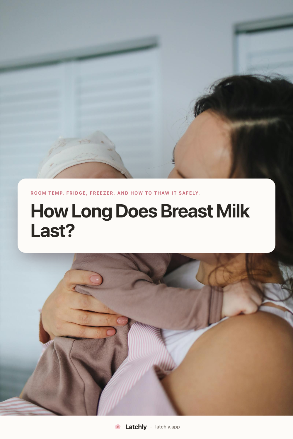 How Long Does Breast Milk Last? A Simple Guide for New Moms